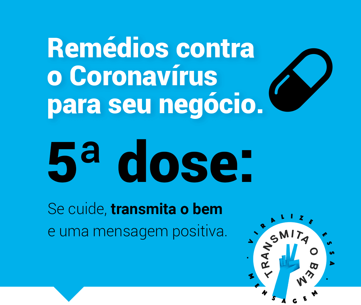 Campanha transmita o bem